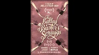 The Ballad Of Buster Scruggs Soundtrack    Carefree Drifter    David Rawlings & Gillian Welch Edit