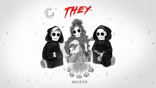 THEY. "Broken" feat. Jessie Reyez [Official Audio]