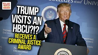 Trump Visits An HBCU? Talks Criminal Justice Reform, Receives 20/20 Bipartisan Justice Center Award