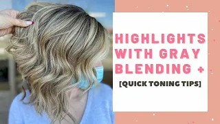 Highlights with Gray Blending + [QUICK TONING TIPS]