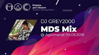 Dj Grey2000. Classical MDS mix. Модель Для Сборки. Выступление Aglomerat 09.09.2018