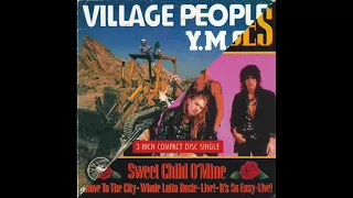 Sweet Child of Y (Guns 'n' Roses x The Village People Mashup)