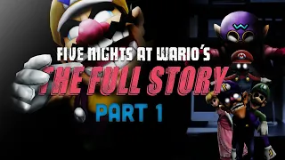 The FULL STORY of Five Nights at Wario's | Part 1/2