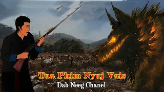 Dab Neeg Channel - Tua Dab Phim Nyuj Vais 1/4/2024