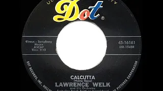 1961 HITS ARCHIVE: Calcutta - Lawrence Welk (a #1 record)