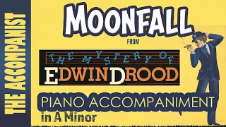 MOONFALL from THE MYSTERY OF EDWIN DROOD - Piano Accompaniment - Karaoke