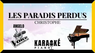 Les paradis perdus - CHRISTOPHE (Karaoké Piano Français) Version d'Angelo : THE VOICE