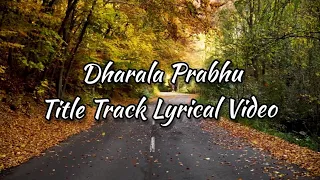 Dharala Prabhu - Title Track Lyrical Video | Harish Kalyan | Anirudh Ravichander | Tanya Hope