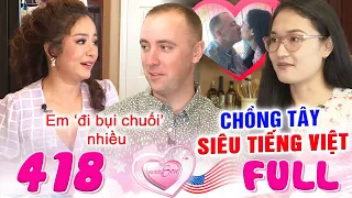 Vợ Chồng Son tại US 418 I Chồng Tây SIÊU TIẾNG VIỆT cưới được VỢ XINH chỉ vì 'HIỂU NHẦM' và cái kết