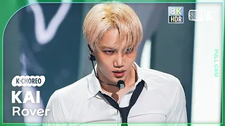 [K-Choreo 8k HDR] 카이 직캠 'Rover' (KAI Choreography) @MusicBank 230317