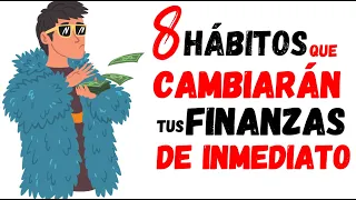 8 Hábitos que toman menos de 5 minutos, pero Transforman tus Finanzas para siempre