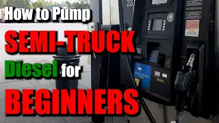 How to Pump Semi-Truck Diesel for Beginners - Step by Step | Regional Trucking