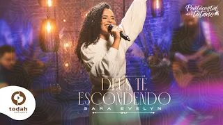 Sara Evelyn | Deus Te Escondendo [Clipe Oficial]