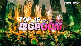 Sick bigroom drops Only 👍 January  2022 Top 15 Gs Skan