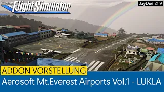 Aerosoft Mt. Everest Airports Vol.1 - LUKLA - Szenerie vorgstellt ★ MSFS 2020