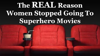 The Real Reason Women Stopped Going To Superhero Movies