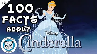 100 Facts about Cinderella | Disney Animation #12
