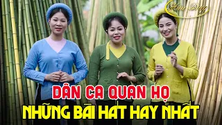 DÂN CA QUAN HỌ BẮC NINH - NHỮNG BÀI HÁT HAY NHẤT - Liên Khúc Quan Họ Bắc Ninh CÒN DUYÊN