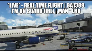 Live *REAL FLIGHT* (I'm on board!) | BA1389 MAN-LHR