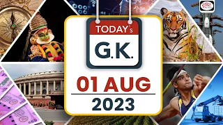 Today’s GK – 01 August 2023 | UPSC Current Affairs | Drishti IAS