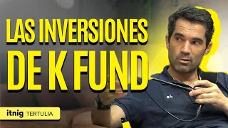 Inversiones y Escalar Producto con Iñaki Arrola de K-Fund | Tertulia