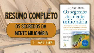 Resumo completo - Livro: Os segredos da mente milionária - T. Harv Eker