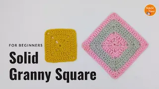 How to Crochet a SOLID Granny Square Pattern For Beginners | Quick, Easy & Versatile Granny Square