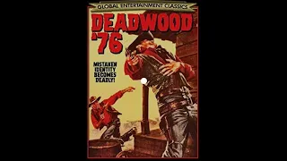 DEADWOOD 76 - FULL MOVIE