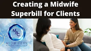 Creating a Superbill for Your Midwifery Clients | Midwifery Business Consultation