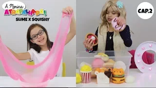 SLIME VS SQUISHY - A MENINA ATRAPALHADA CAPITULO 2