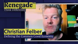 Christian Felber - Defining the Common Good Economy