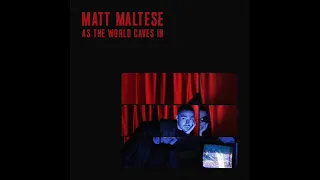 [1Hour] Matt Maltese - As the World Caves In