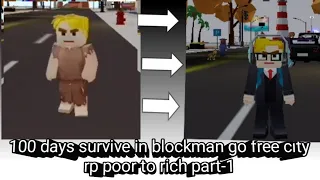 100 days survive in blockman go free city rp poor to rich part-1