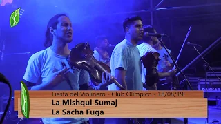 La Sacha Fuga - La Mishqui Sumaj - Fiesta del Violinero - La Banda 18/08/19