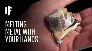 What If You Could Melt Metal With Your Hands?