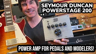 AMPLIFY YOUR PEDALS AND MODELERS! Seymour Duncan POWERSTAGE 200