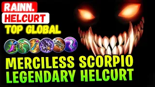 Merciless Scorpio Legendary Helcurt [ Top Global Helcurt ] Rainn. - Mobile Legends Gameplay Build