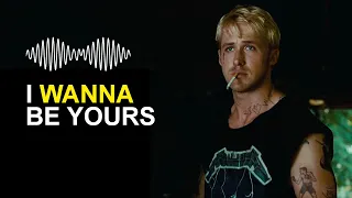 I Wanna Be Yours - edit - The Place Beyond The Pines