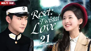 【Multi Sub】Reset: Twisted Love EP21 | Zhao Lusi | Her best friend was pregnant from her lover