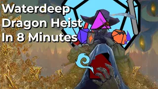 Waterdeep Dragon Heist Explained in 8 Minutes | DnD 5e City Adventure