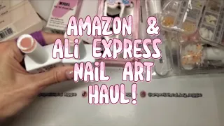 NAIL ART HAUL! | AMAZON & ALI EXPRESS
