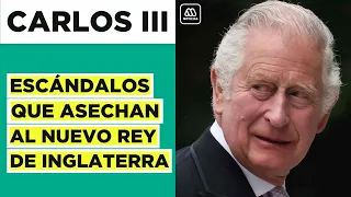 Los escándalos que persiguen al nuevo rey de Inglaterra