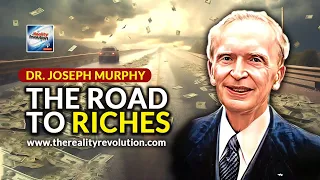 Dr. Joseph Murphy - The Road To Riches