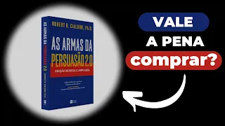 Vale a pena comprar o livro As Armas da Persuasão 2 0 do Dr  Robert B Cialdini?