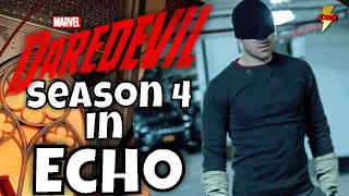 Echo Disney Plus Update  - Will it Be Daredevil Season 4? Rumor Report