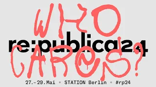 re:publica 2024 | Bühne 1 – Tag 2 | DE