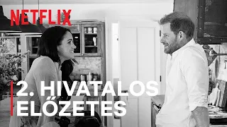 Harry és Meghan | 2. hivatalos előzetes | Netflix