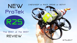 iFlight ProTek R25 - The BEST ProTek FPV Drone yet - Review