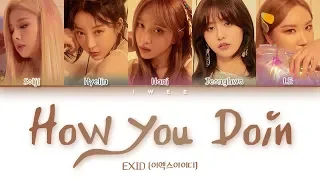 EXID (이엑스아이디) - How You Doin' (어떻게지내) (Han|Rom|Eng) Color Coded Lyrics/한국어 가사