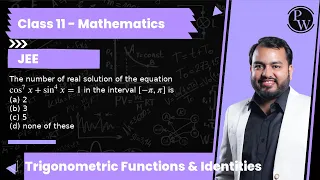 The number of real solution of the equation cos ^7 x+sin ^4 x=1 in the interval [-π, π] is (a) 2 ...